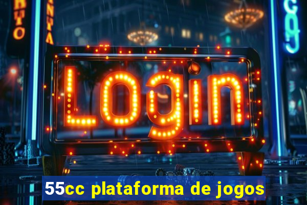 55cc plataforma de jogos